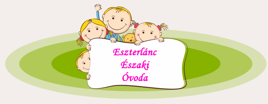 Eszterlánc Északi Óvoda bemutatkozó képe